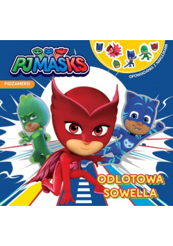 Pidżamersi Opowiadania z naklejkami Odlotowa Sowella