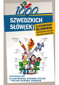 Pawlik Monika - 1000 szwedzkich słów(ek). Ilustrowany słownik szwedzko polski polsko szwedzki
