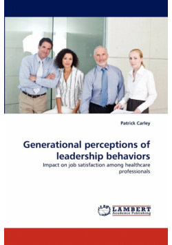 Generational Perceptions of Leadership Behaviors