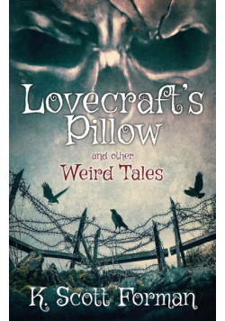 Lovecraft's Pillow and other Weird Tales