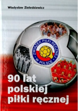 90 lat polskiej piłki ręcznej
