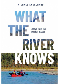 What the River Knows