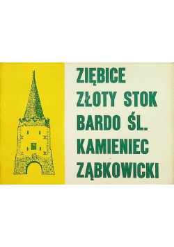 Ziębice Złoty Stok Bardo Śl Kamieniec Ząbkowicki