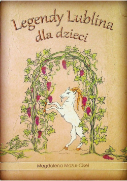 Legendy Lublina dla dzieci