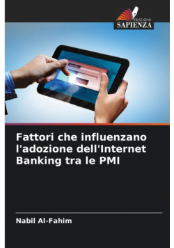 Fattori che influenzano l'adozione dell'Internet Banking tra le PMI