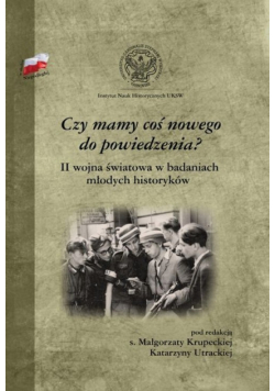 Czy mamy coś nowego do powiedzenia?