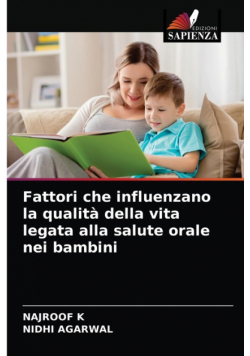 Fattori che influenzano la qualità della vita legata alla salute orale nei bambini