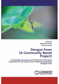 Dengue Fever (A Community Based Project)