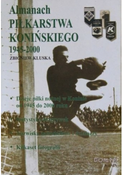 Almanach piłkarstwa konińskiego 1945 2000