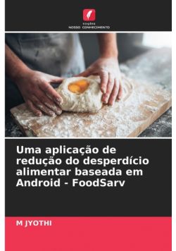 Uma aplicação de redução do desperdício alimentar baseada em Android - FoodSarv