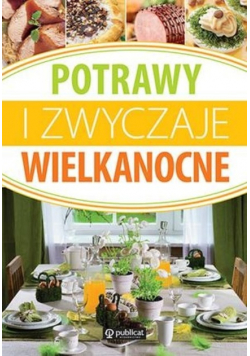 Potrawy i zwyczaje wielkanocne