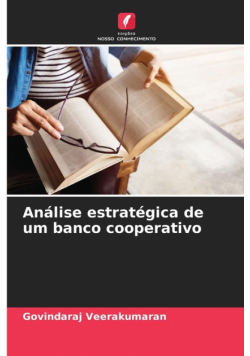 Análise estratégica de um banco cooperativo
