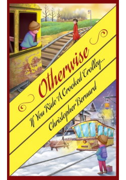 If You Ride A Crooked Trolley . . .