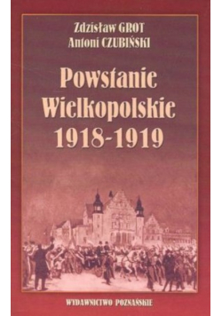 Powstanie wielkopolskie 1918 - 1919