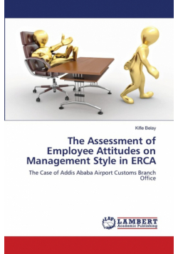 The Assessment of Employee Attitudes on Management Style in ERCA