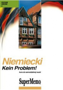 Niemiecki Kein Problem Kurs do samodzielnej nauki Poziom średni B1 z CD