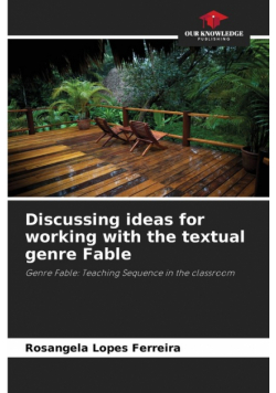 Discussing ideas for working with the textual genre Fable