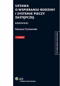Ustawa o wspieraniu rodziny i systemie pieczy zastępczej. Komentarz