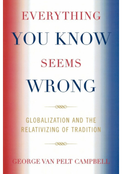 Everything You Know Seems Wrong