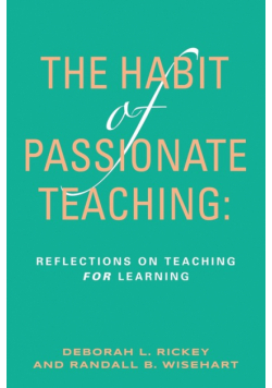 The Habit of Passionate Teaching