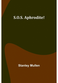 S.O.S. Aphrodite!