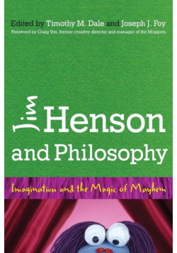 Jim Henson and Philosophy