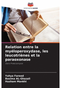 Relation entre la myéloperoxydase, les leucotriènes et la paraoxonase