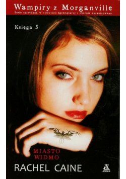 Caine Rachel - Wampiry z Morganville 5 Miasto widmo