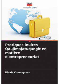 Pratiques inuites Qaujimajatuqangit en matière d'entrepreneuriat