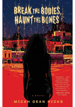 Break the Bodies, Haunt the Bones