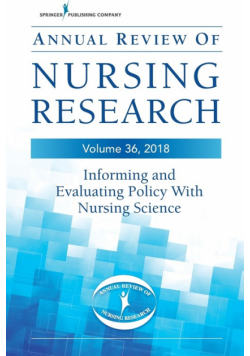 Annual Review of Nursing Research, Volume 36