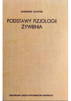 Podstawy fizjologii żywienia