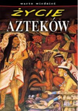 Życie Azteków