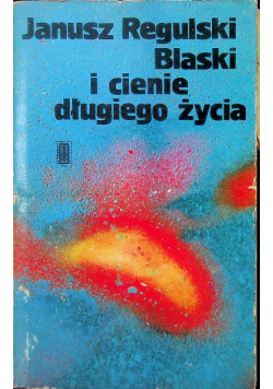 Blaski i cienie długiego życia