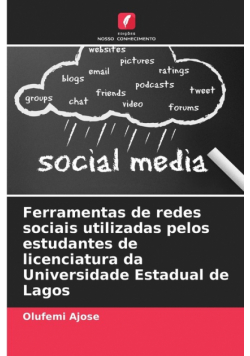 Ferramentas de redes sociais utilizadas pelos estudantes de licenciatura da Universidade Estadual de Lagos