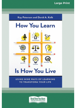 How You Learn Is How You Live