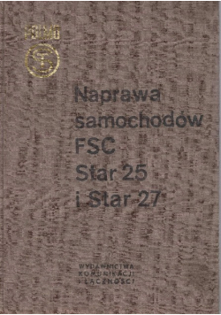 Naprawa samochodów FSC Star 25 i Star 27