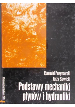 Puzyrewski Romuald - Podstawy mechaniki płynów i hydrauliki