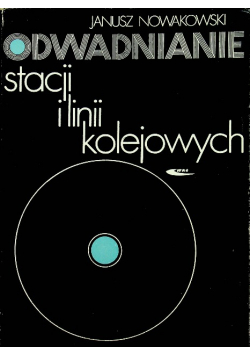 Odwadnianie stacji i linii kolejowych