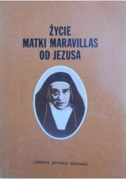 Życie Matki Maravillas od Jezusa