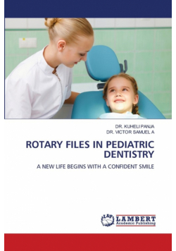 Rotary Files In Pediatric Dentistry