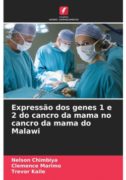 Expressão dos genes 1 e 2 do cancro da mama no cancro da mama do Malawi