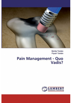 Pain Management - Quo Vadis?