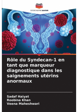 Rôle du Syndecan-1 en tant que marqueur diagnostique dans les saignements utérins anormaux