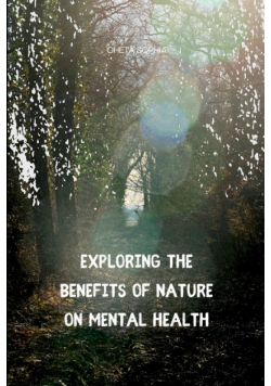 Exploring the Benefits of Nature on Mental Health