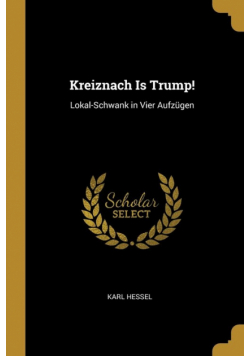 Kreiznach Is Trump!