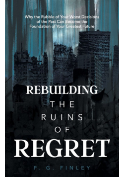 Rebuilding the Ruins of Regret
