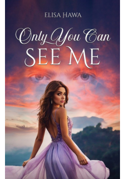 Only You Can See Me