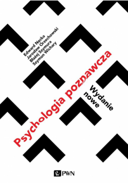 Psychologia poznawcza. Wydanie nowe