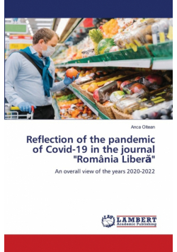 Reflection of the pandemic of Covid-19 in the journal "România Liberă"